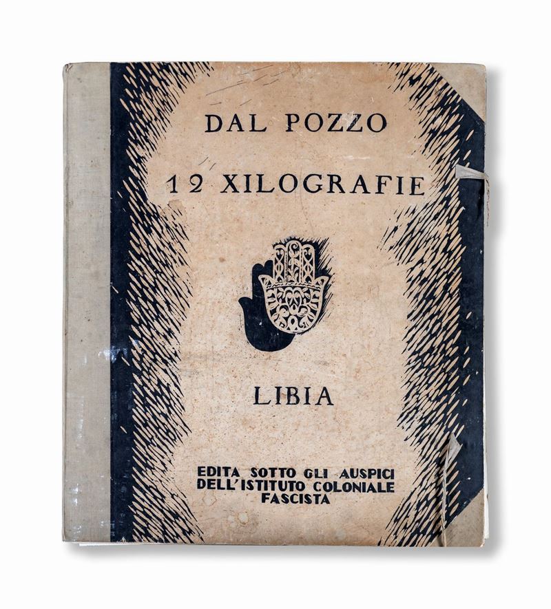 Francesco dal Pozzo - Libia, Edita Sotto gli Auspici Dell'istituto Coloniale Fascista, 1930