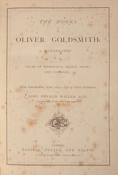 Oliver Goldsmith - The Works, Illustrated. Vicar Of Wakefield, Selected Poems And Comedies