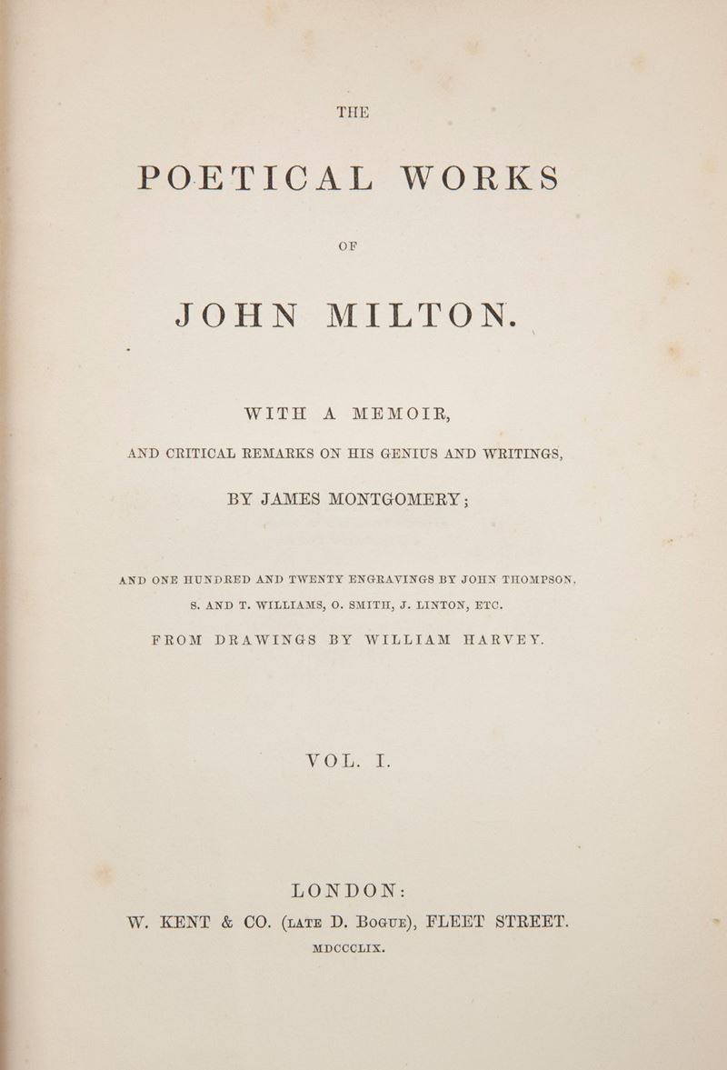 John Milton - The Poetical Works With a Memoir And Critical Remarks On His Genius And Writings By...