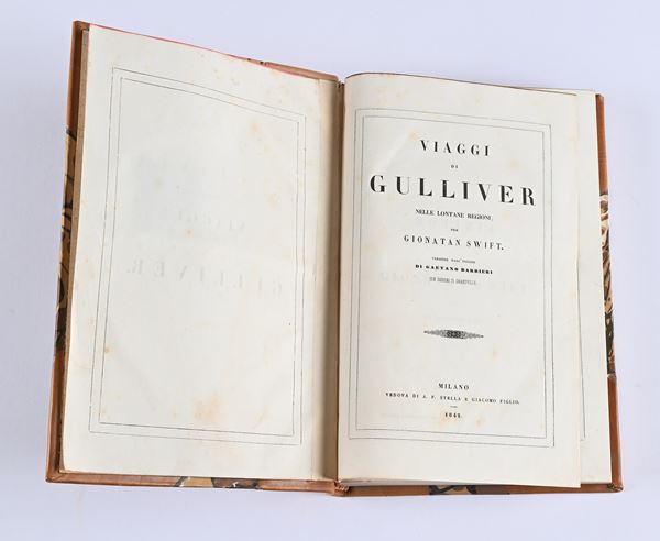 Jonathan Swift - Viaggi di Gulliver Nelle lontane regioni Versione dall'inglese di Gaetano Barbieri con disegni di Grandville