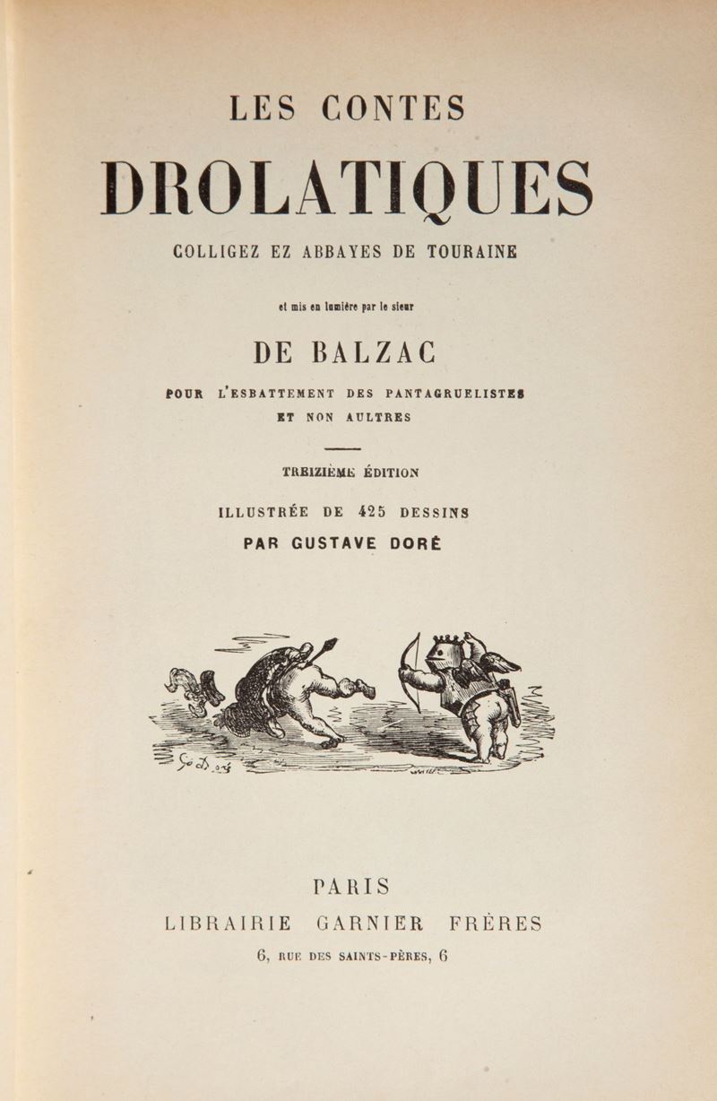 Honoré De Balzac - Les Contes Drolatiques. Colligets Ez Abbayes De Touraine Et Mis En Lumiere Par...