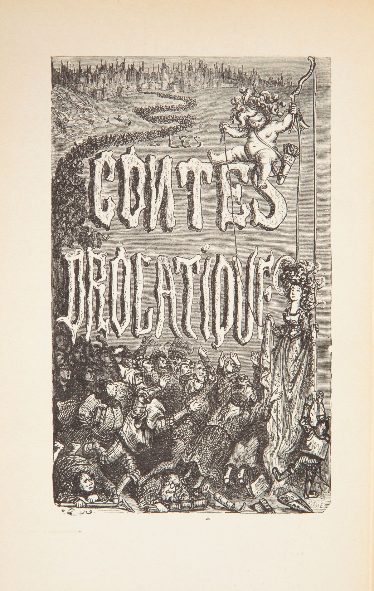 Honoré De Balzac - Les Contes Drolatiques. Colligets Ez Abbayes De Touraine Et Mis En Lumiere Par...