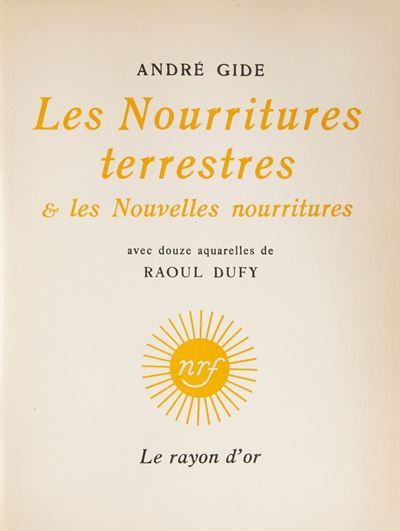 André Gide - le Nourritures Terrestres & Les Nouvelles Nourritures Avec Douze Aquarelles De Raoul...