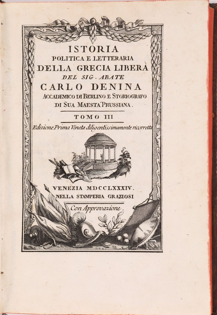 Carlo Denina. Istoria Politica e Letteraria della Grecia Libera Edizione Prima Veneta Diligentiss...