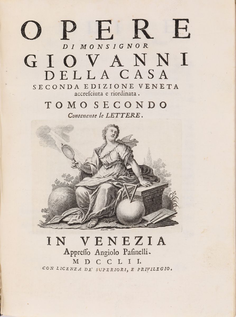 Monsignor Giovanni della Casa. Opere Seconda Edizione Veneta Accresciuta e Riordinata