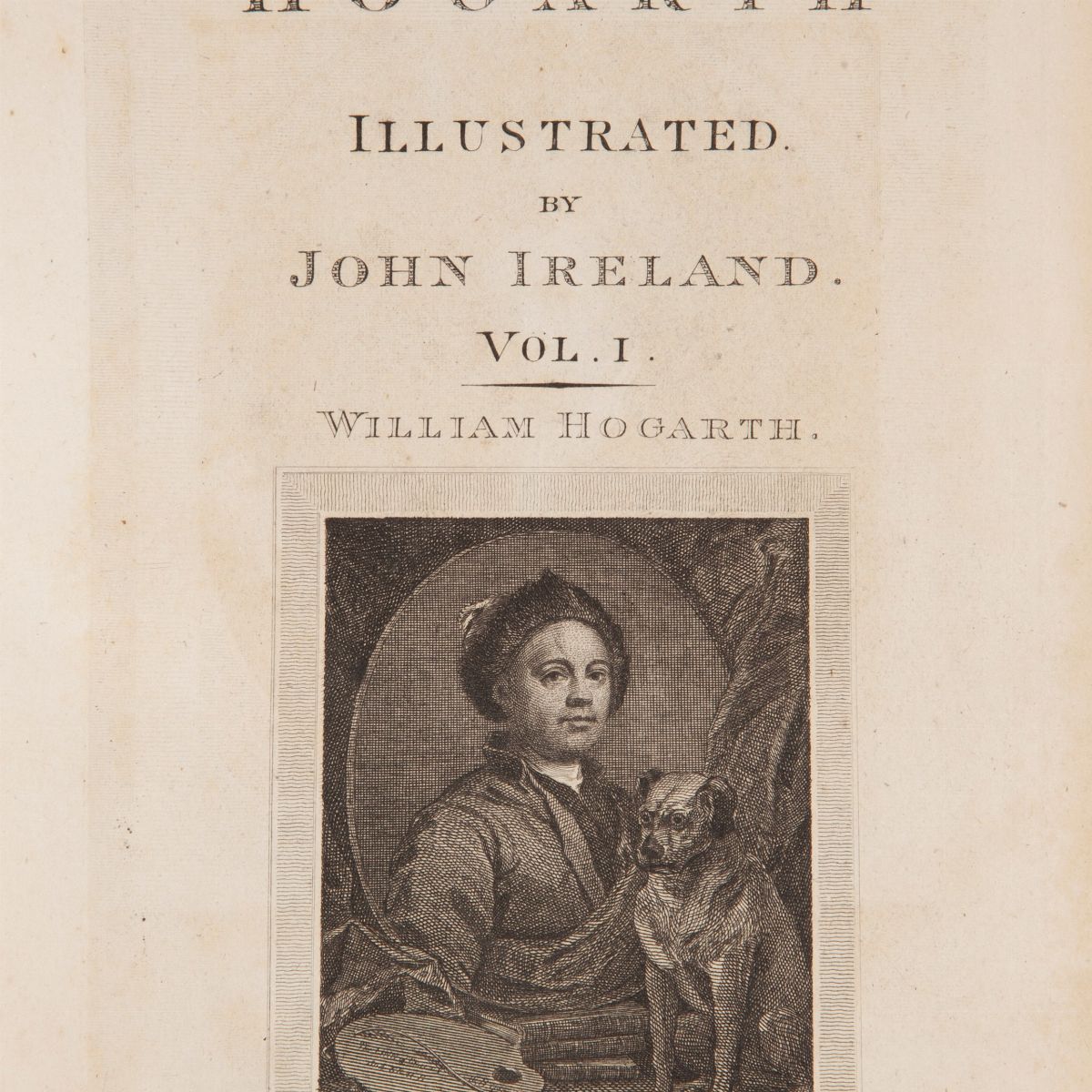 Hogarth Illustrated From His Own Manuscripts. Compiled And Arranged From The Originals By John Ir...