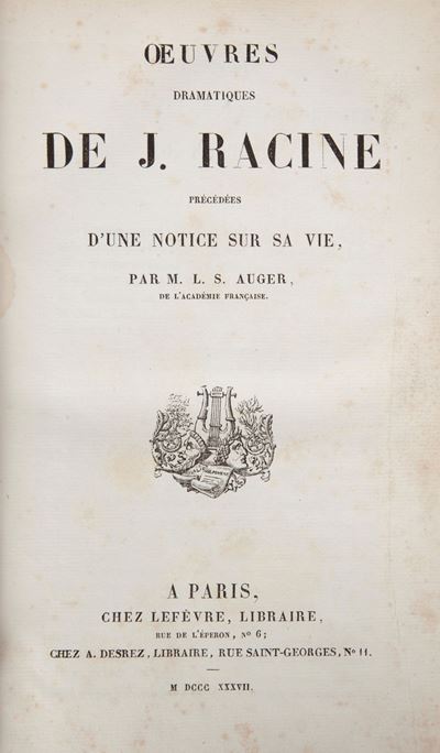 Jean Racine - Oeuvres Dramatiques préCéDées D'une Notice Sur Sa Vie, Par L. S. Auger