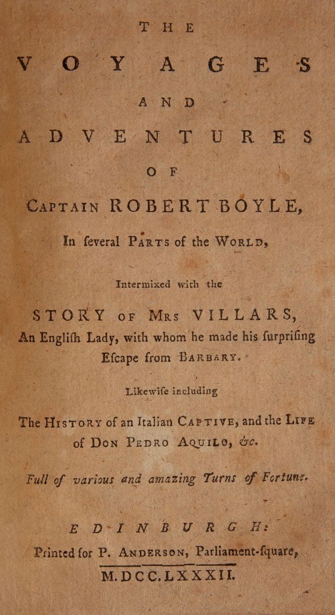Chettwood William Rufus. The Voyages And Adventures Of Captain Robert Boyle