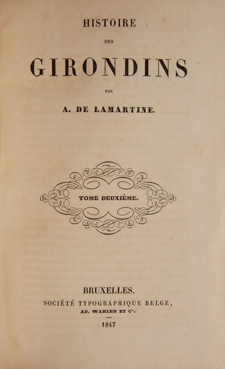 A. De Lamartine. Histoire Des Girondins