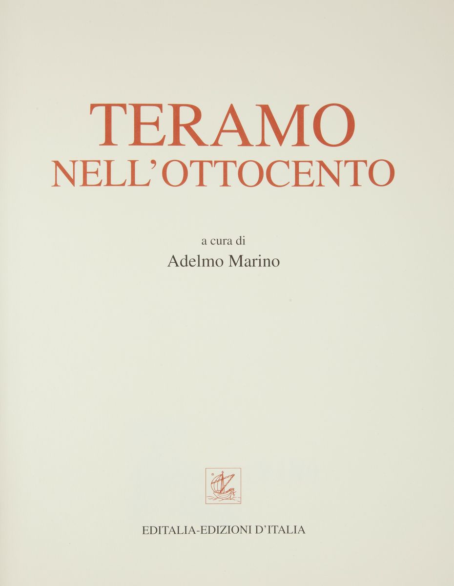 Teramo Nell'ottocento, a Cura di Adelmo Marino