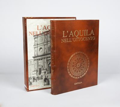 L'aquila Nell'ottocento, a Cura di Cosimo Savastano e Walter Capezzali