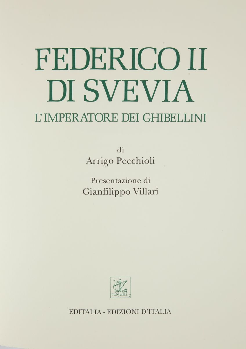 Federico II di Svevia, a Cura Arrigo Pecchioli