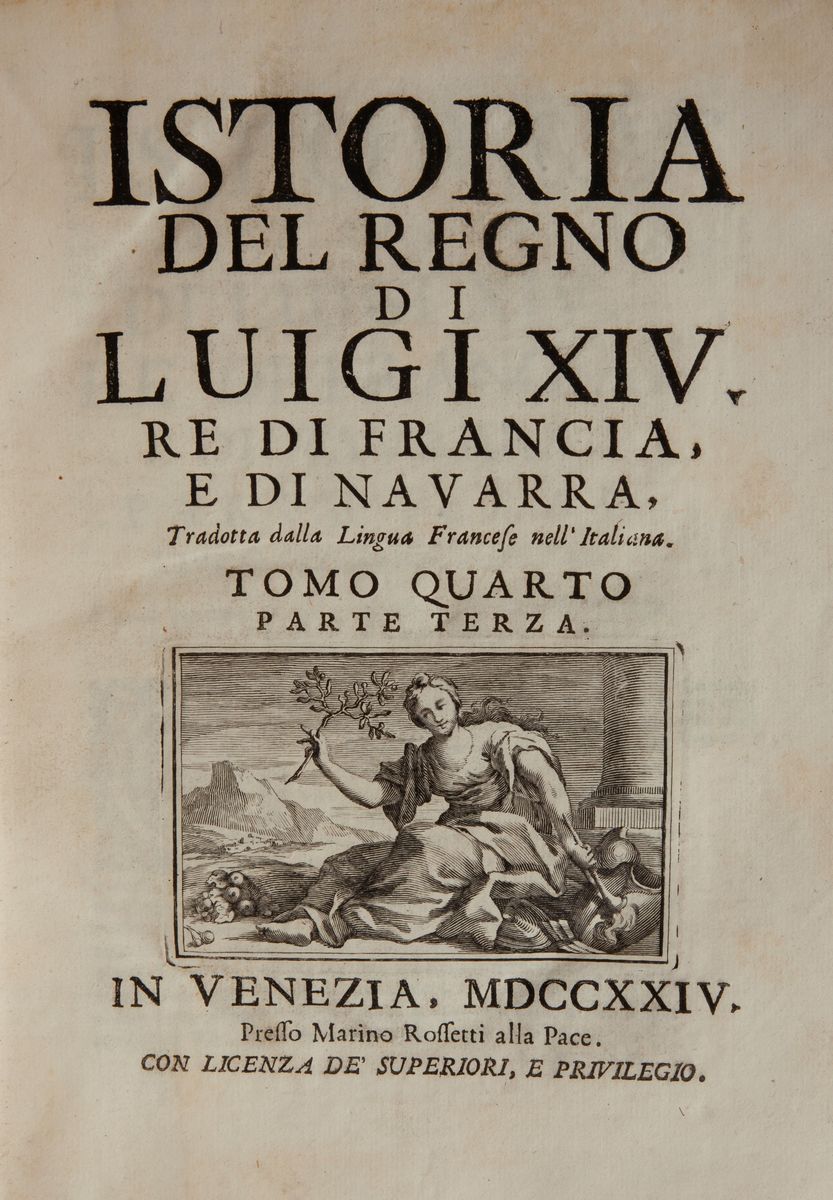 [henry Philippe De Limiers]. Istoria del Regno di Luigi XIV Re di Francia e di Navarra Divisa in ...