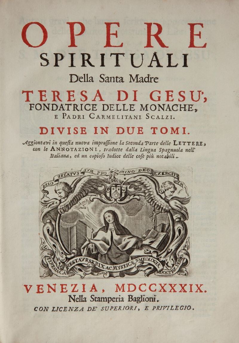 Opere Spirituali della Santa Madre Teresa di Gesù Fondatrice delle Monache e Padri Carmelitani Sc...