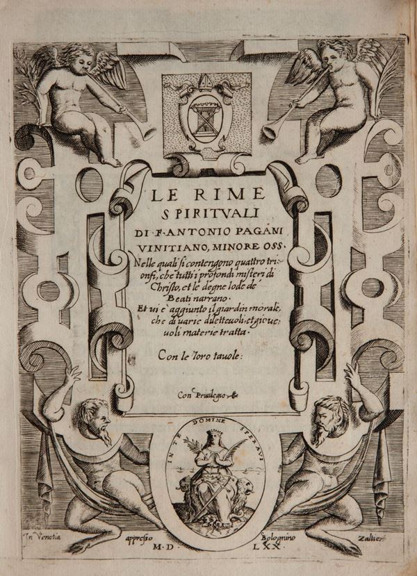 Antonio Pagani. Le rime spirituali Nelle quali si contengono quattro trionfi, che tutti i profondi miseri di Christo, et le degne lode de' Beati narrano
