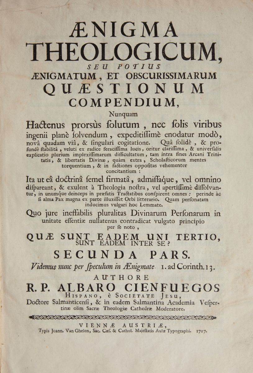 Alvaro Cienfuegos, Aenigma Theologicum Seu Potius Aenigmatum Et Obscurissimarum Quaestionum Compe...
