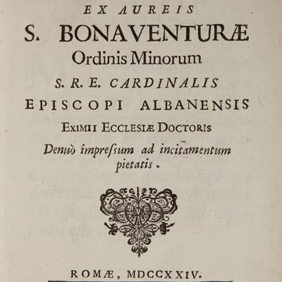 Diaeta Salutis Opusculum Ex Aureis S. Bonaventurae Ordinis Minorum S.r.e. Cardinalis Episcopi Alb...