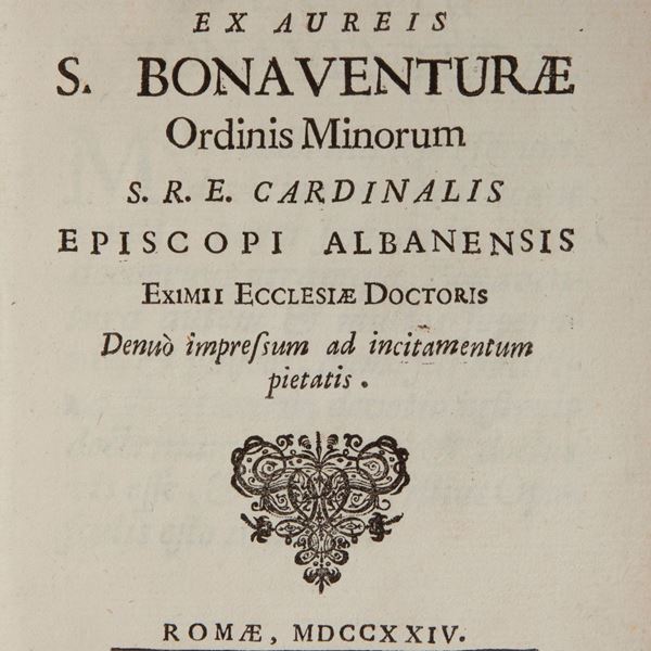 Diaeta Salutis Opusculum Ex Aureis S. Bonaventurae Ordinis minorum S.R.E. Cardinalis episcopi Albanensis eximii Ecclesiae doctoris