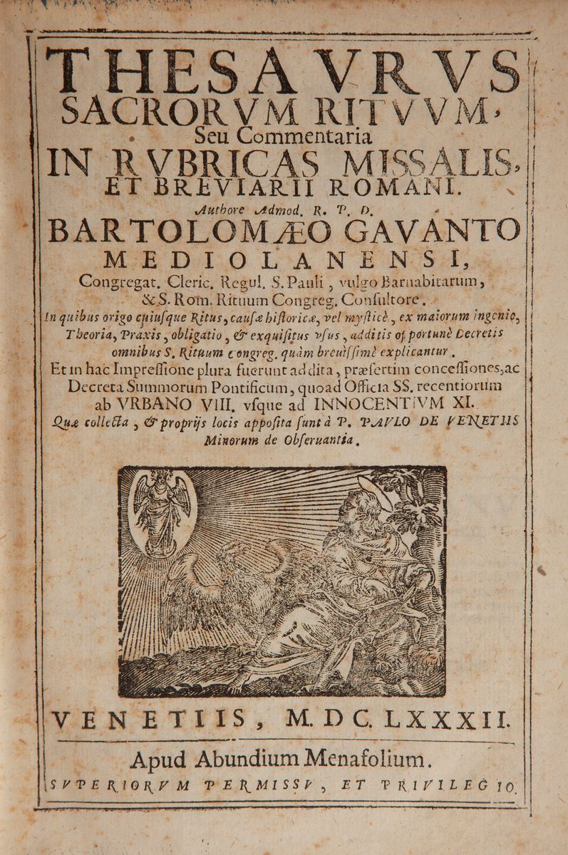 Bartolomeo Gavanto, 1) Thesaurus Sacrorum Rituum Seu Commentaria in Rubricas Missalis Et Breviari...