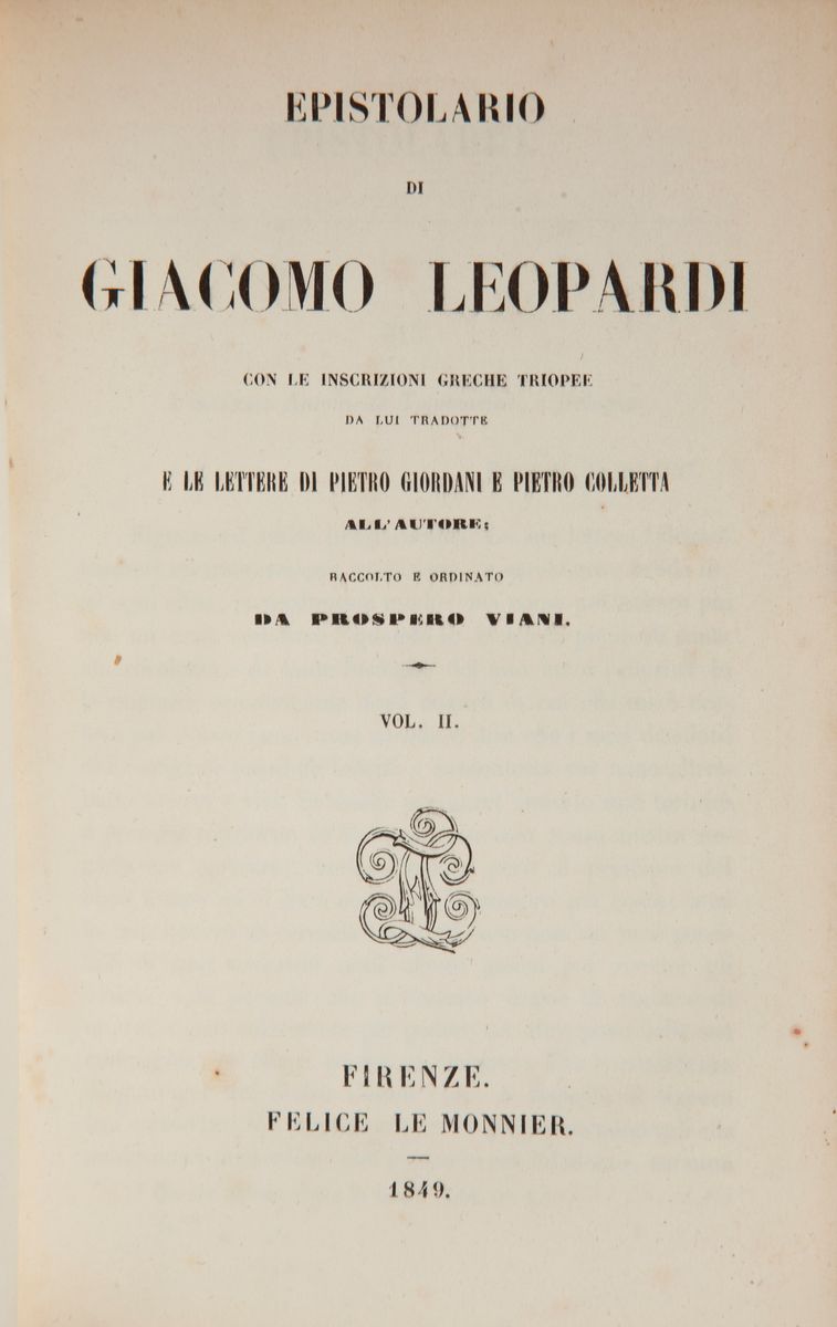 Giacomo Leopardi. Epistolario con le Iscrizioni Greche Triopee da Lui Tradotte e le Lettere di Pi...