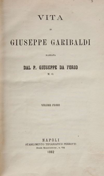 Giuseppe da Forio (erasmo di Lustro). Vita di Giuseppe Garibaldi Voll. I-II