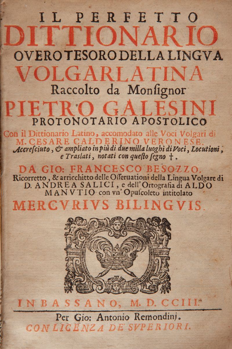 Pietro Galesini. il Perfetto Dittionario Overo Tesoro della Lingua Volgarlatina