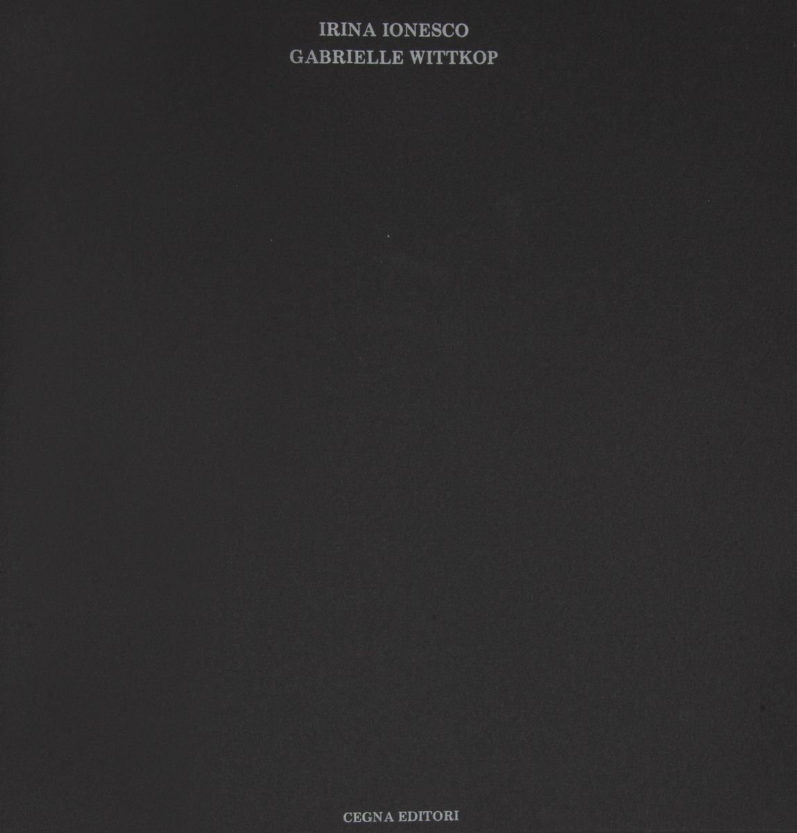 Ionesco Irina - Wittkop Gabrielle. Litanie per un Amante Funebre