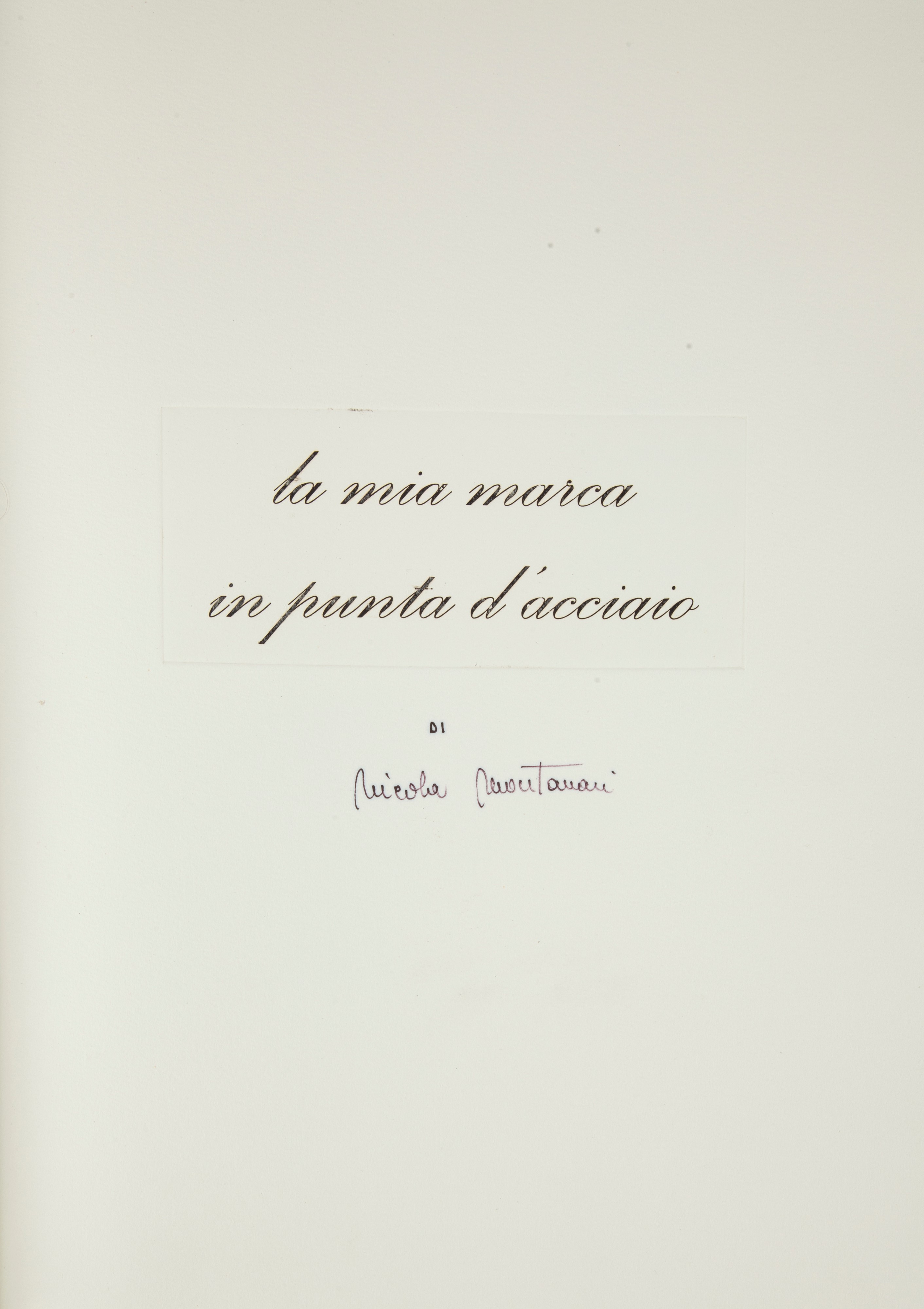 Nicola Montanari - La mia Marca in punta d'acciaio. Con 16 acqueforti. Introduzione di Armando Gi...