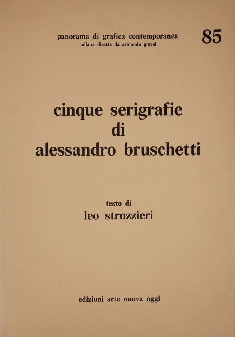 Cinque Serigrafie di Alessandro Bruschetti