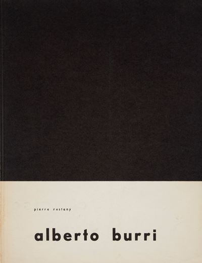 Pierre Restany. Alberto Burri. con Dedica Autografa Dell'artista.