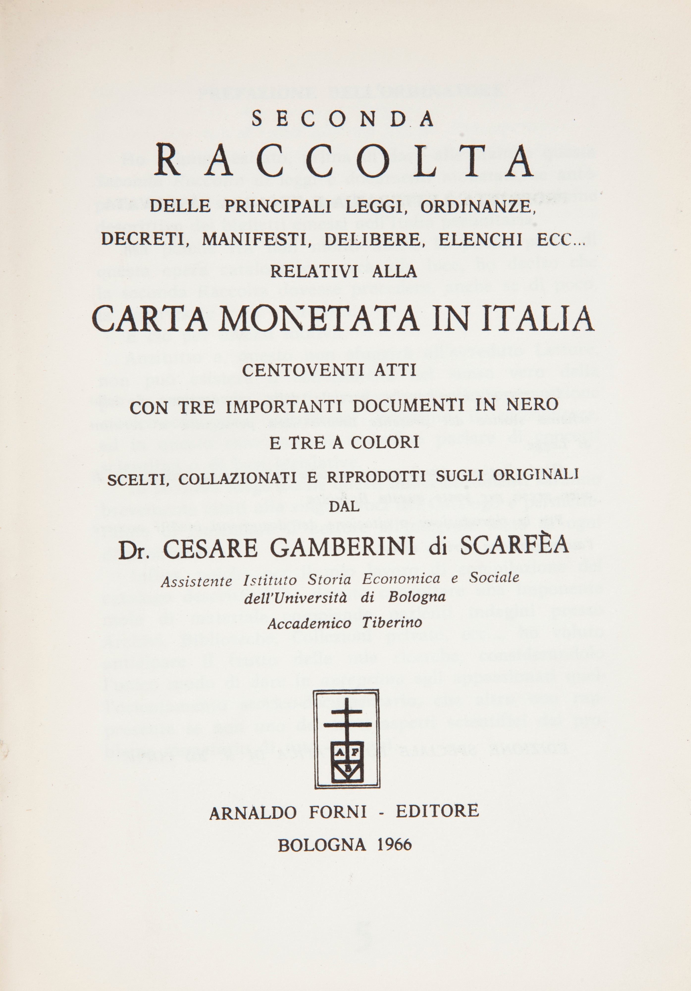 3 Volumi. Cesare Gamberini di Scarfea. Raccolta, Seconda Raccolta e Terza Raccolta delle Principa...