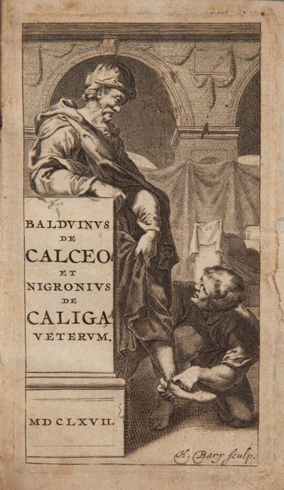 Benedictus Balduinus - De Calceo Antiquo; Julius Nigronus - De Caliga Veterum 2 Volumi Legati in ...