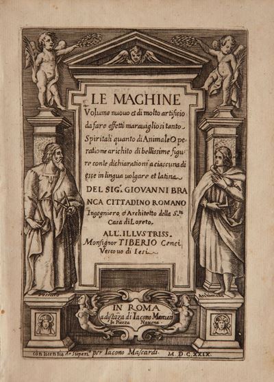 Giovanni Branca. le Machine. Volume Nuovo Et di Molto Artificio da Fare Effetti Maravigliosi Tant...