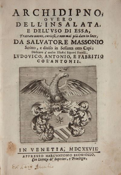 Salvatore Massonio - Archidipno, Overo Dell'insalata e Dell'uso di Essa. Trattato Nuovo, Curioso,...