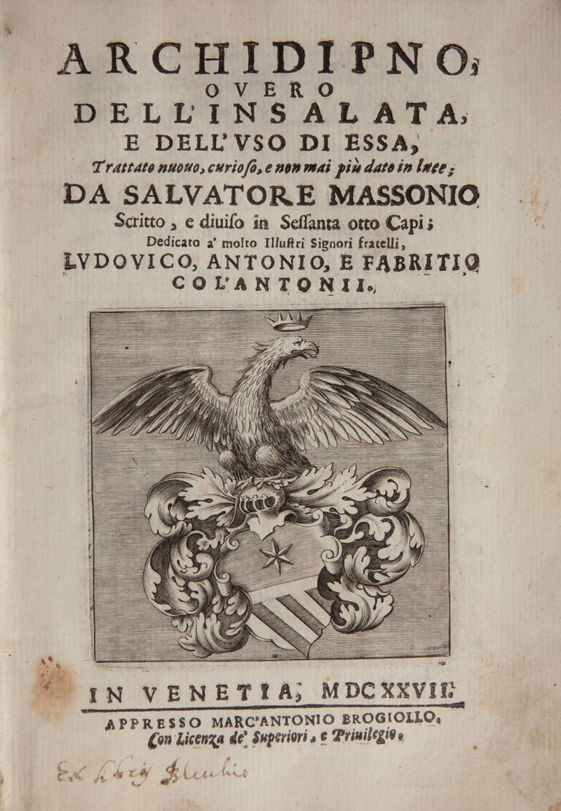 Salvatore Massonio. Archidipno, Overo Dell'insalata e Dell'uso di Essa. Trattato Nuovo, Curioso, ...