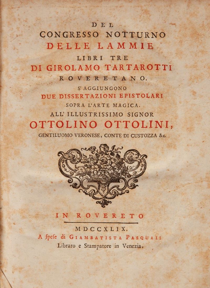Girolamo Tartarotti. del Congresso Notturno delle Lammie Libri Tre. S'aggiungono Due Dissertazion...