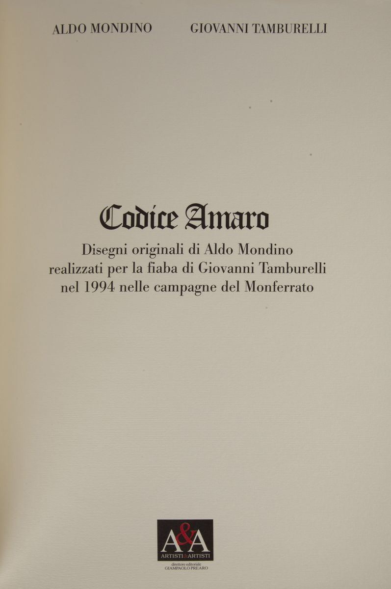 Aldo Mondino - Giovanni Tamburelli. Codice Amaro