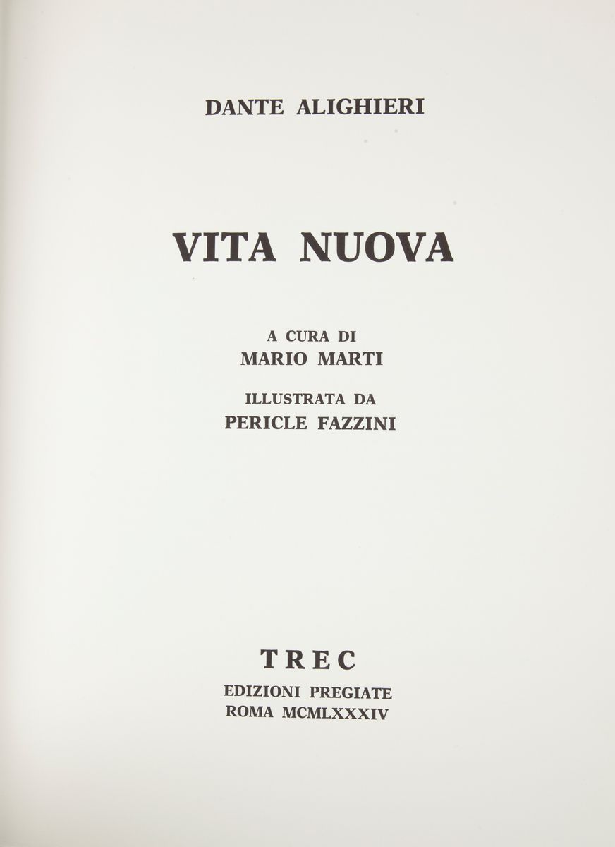 Pericle Fazzini. Dante, la Vita Nuova Illustrata. Autografata Dall'artista