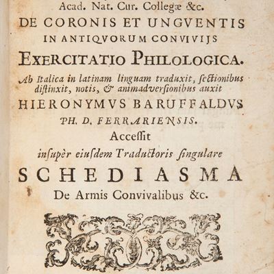 Josephi Lanzoni - De Coronis Et Unguentis in Antiquorum Conviviis Exercitatio Philologica