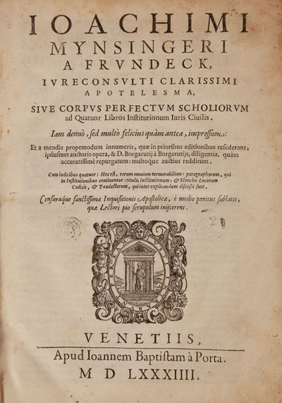 Joachim Mynsinger Von Frundeck - Ioachimi Minsingeri a Frundeck Apotelesma, Sive Corpus Perfectum...