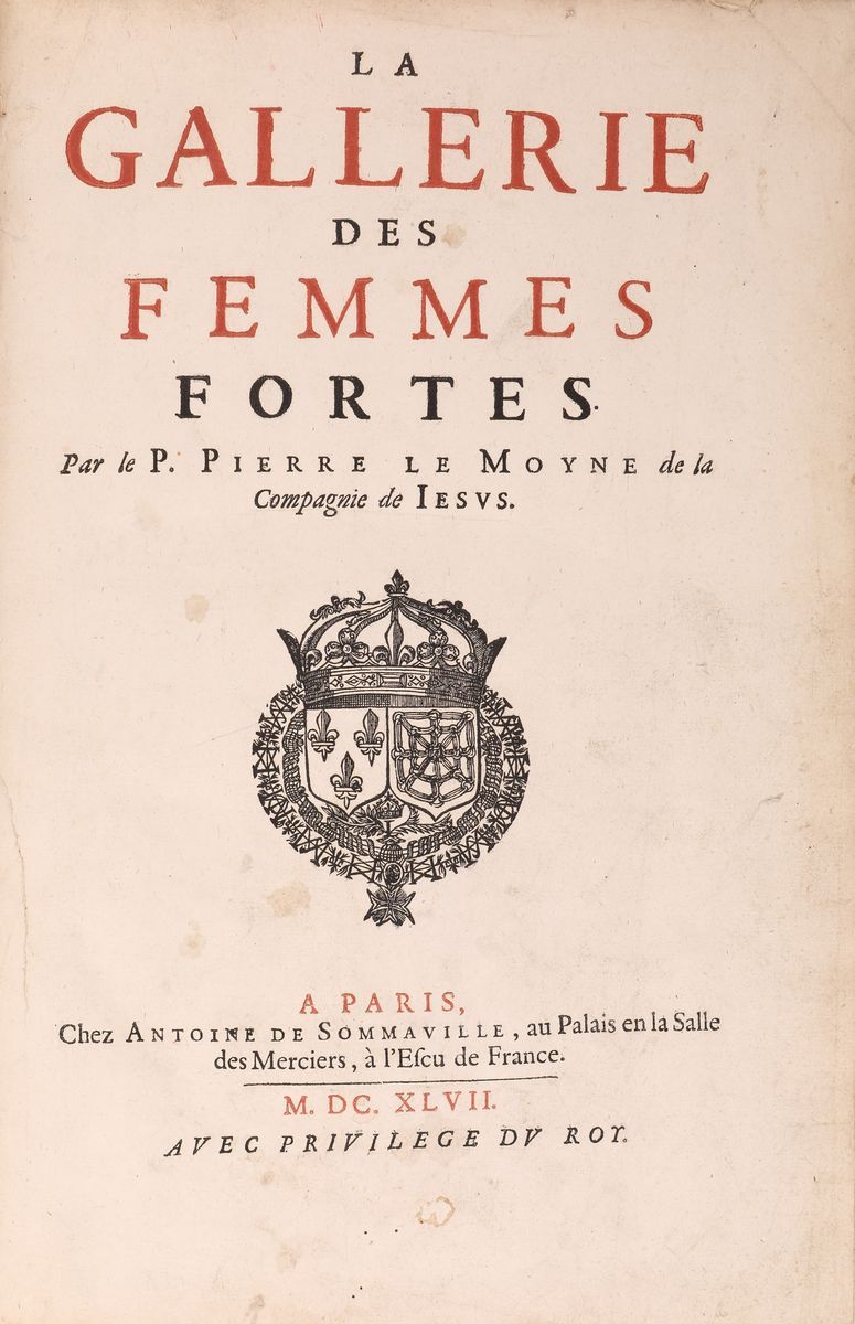 Pierre le Moyne. la Galerie Des Femmes Fortes
