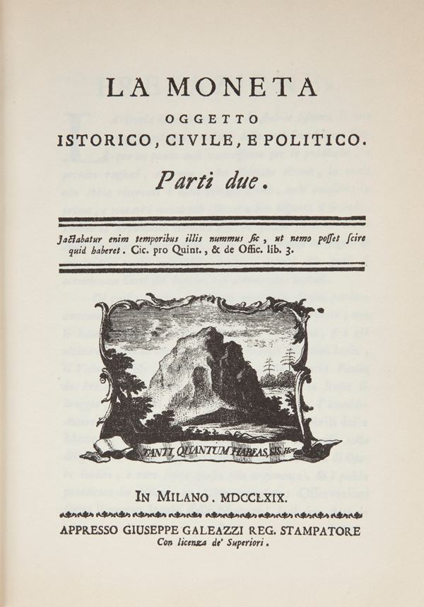 Ristampa anastatica dell'edizione Galeazzi Milano 1769 de: La Moneta. Oggetto istorico, civile, e politico. Parte prima e parte seconda.