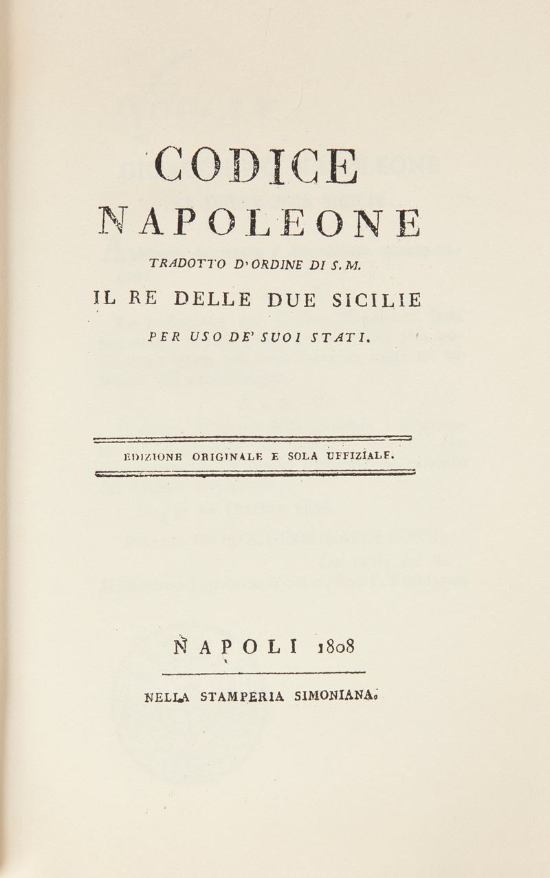 Ristampa Anastatica Dell'edizione Simoniana Napoli 1808: Codice Napoleone Tradotto D'ordine di s....