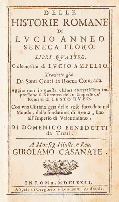 Lucio Anneo Seneca. delle Historie Romane. Libri Quattro. Colle Notizie di Lucio Ampelio. Tradott...