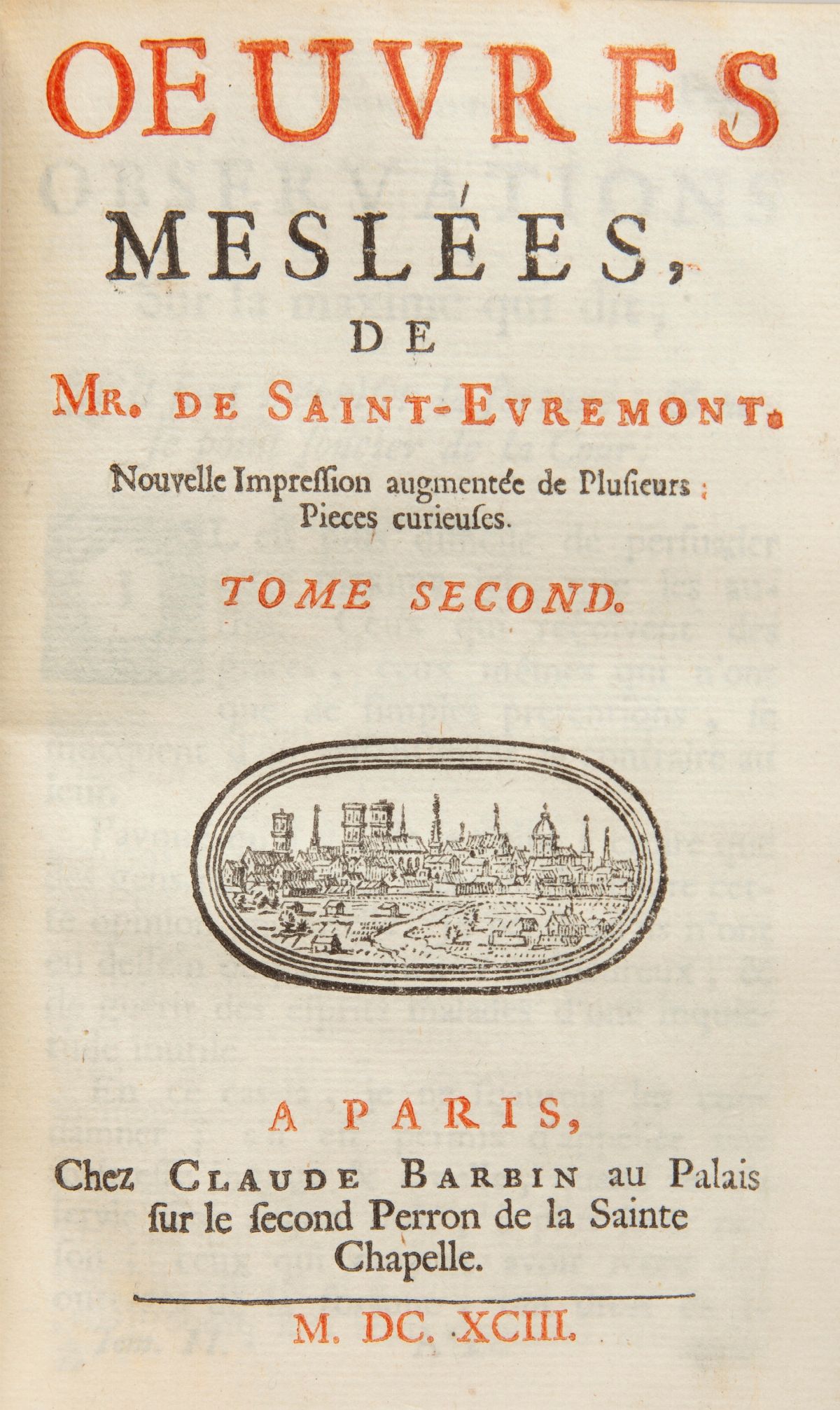 Charles de Marguetel de Saint-Denis De Saint Evremont - Oeuvres Meslées. Nouvelle Impression augm...