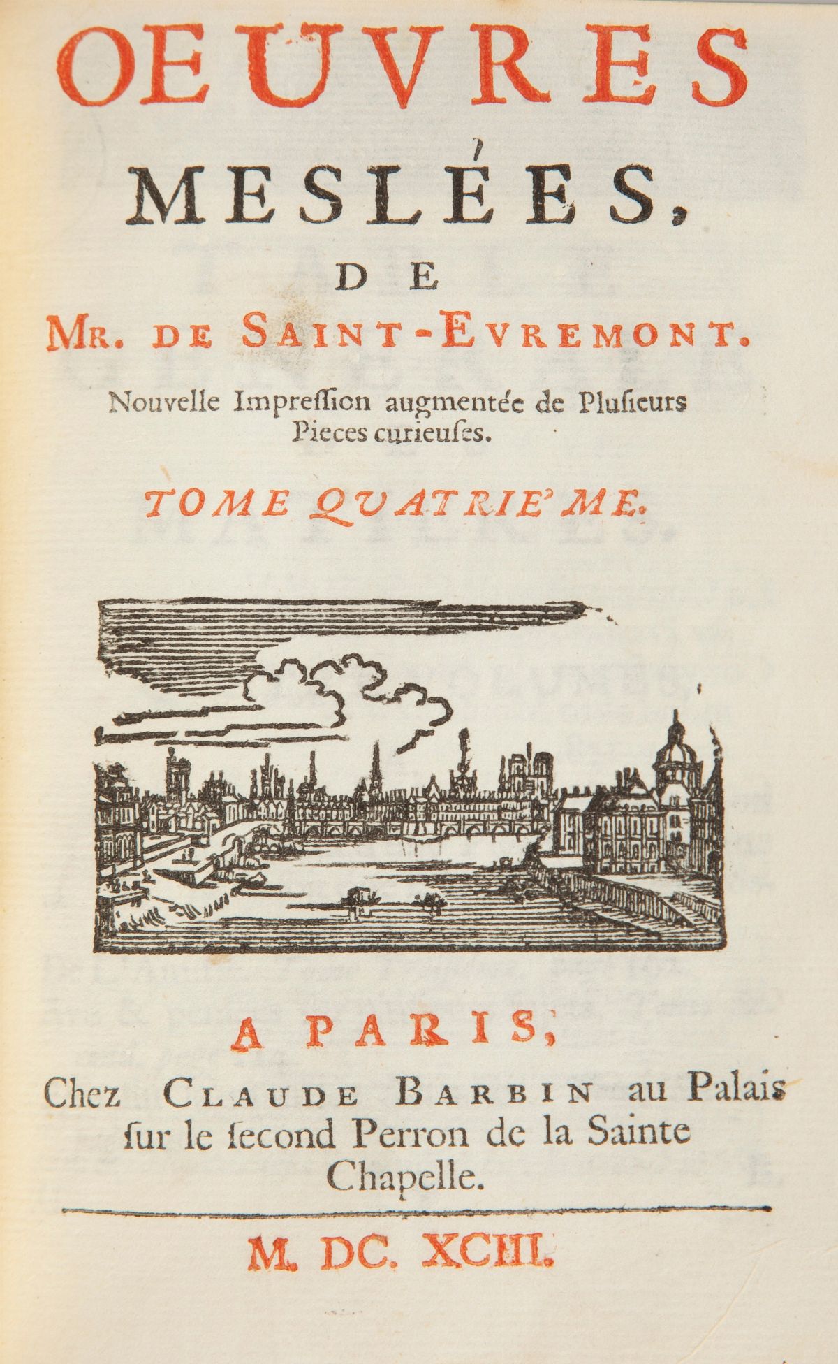 Charles de Marguetel de Saint-Denis De Saint Evremont - Oeuvres Meslées. Nouvelle Impression augm...