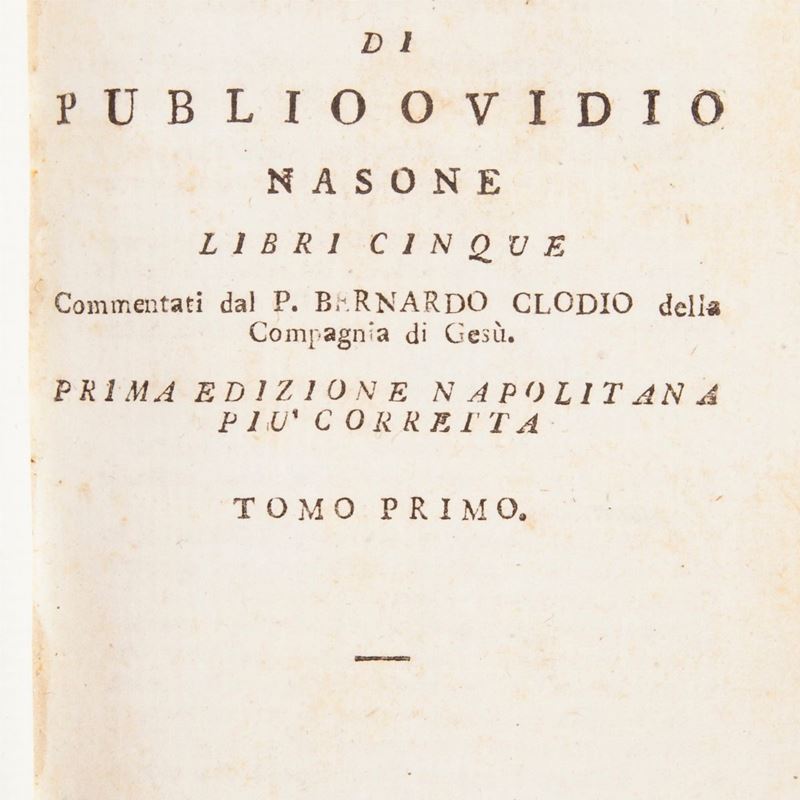 Publio Ovidio Nasone. Poesie Malinconiche. Libri Cinque Commentati da Bernardo Clodio.