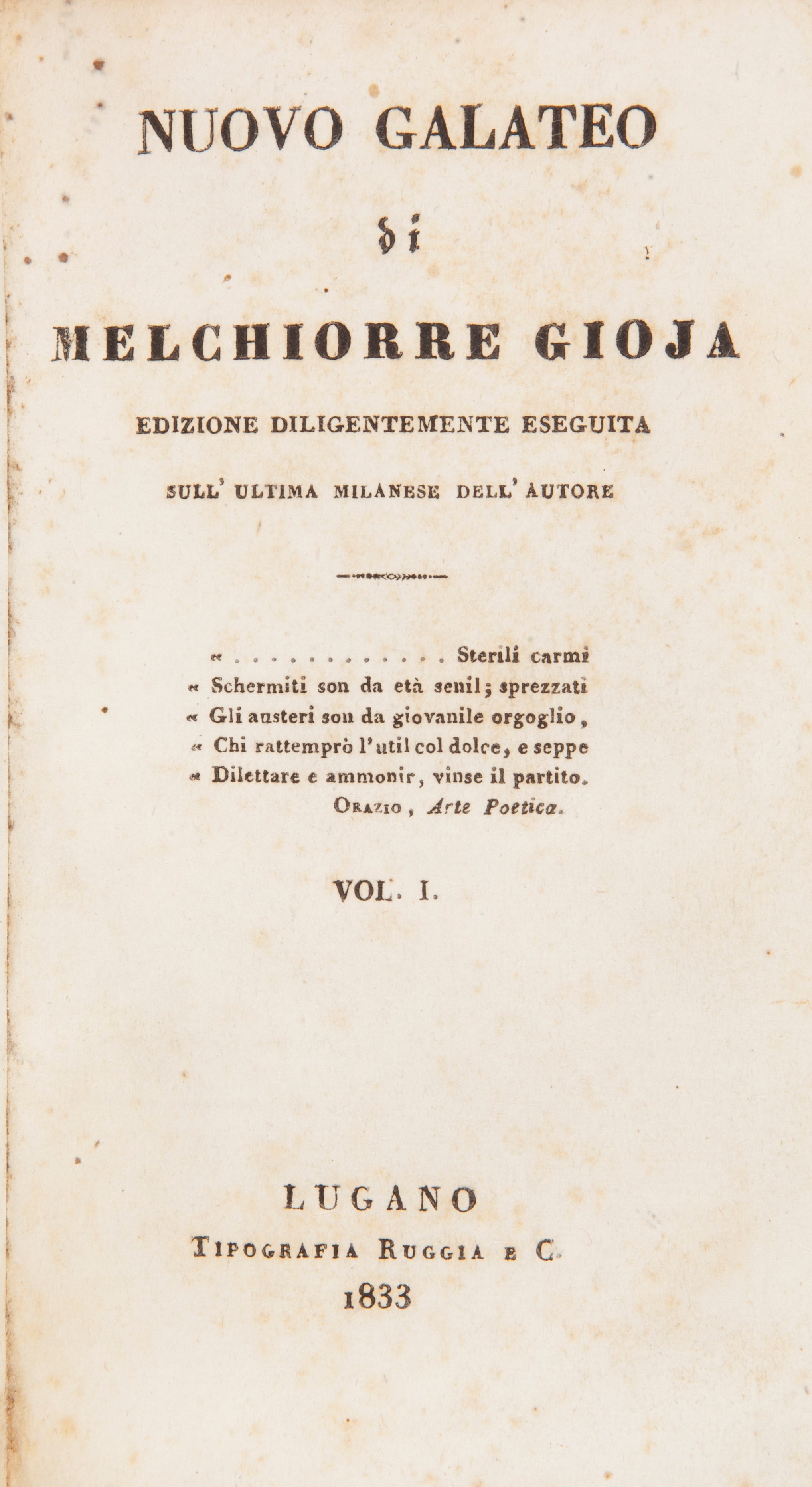 Due Volumi del XIX Secolo: Melchiorre Gioia - Nuovo Galateo, Ruggia Lugano 1833 Volume i e II; Fr...