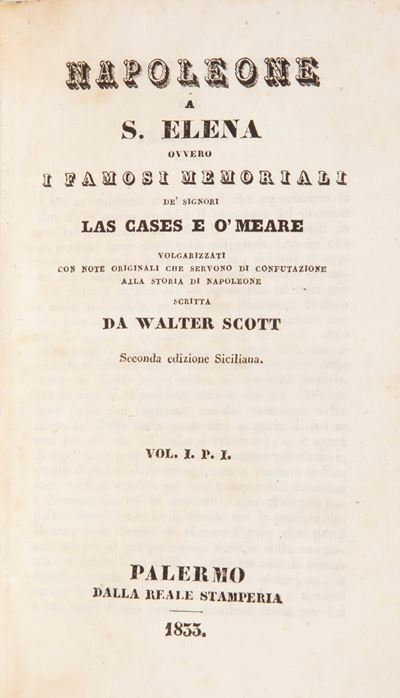 Napoleone a S. Elena Ovvero i Famosi Memoriali De' Signori Las Cases e o' Meare Scritta da Walter...
