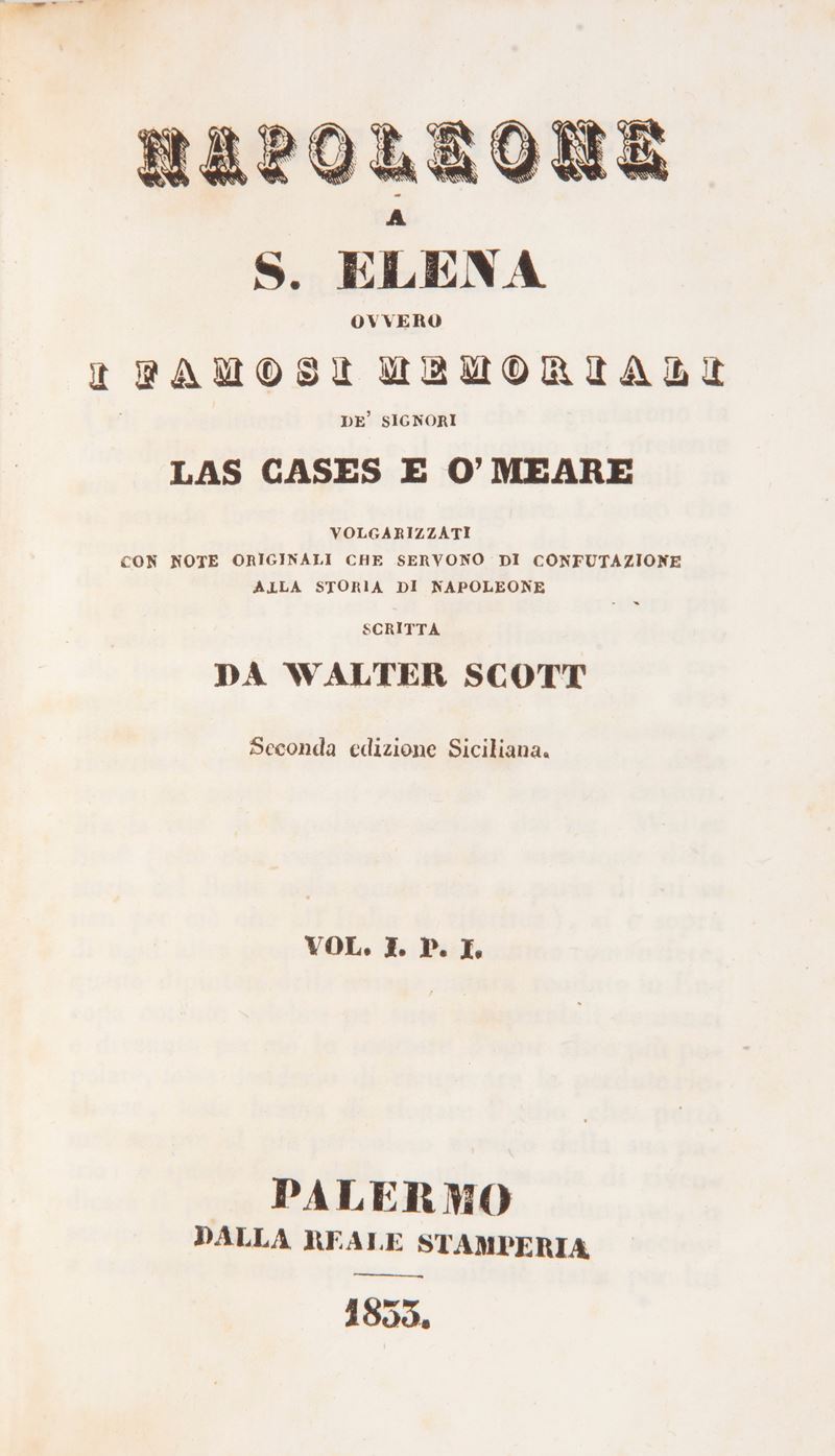 Napoleone a S. Elena Ovvero i Famosi Memoriali De' Signori Las Cases e o' Meare Scritta da Walter...